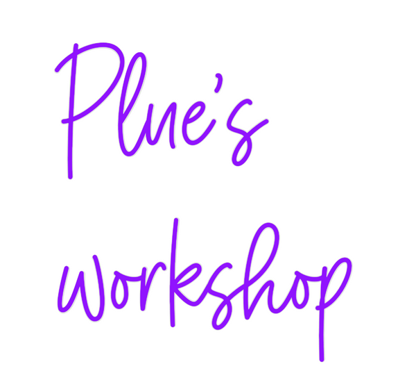 Custom Neon: Plue's
workshop