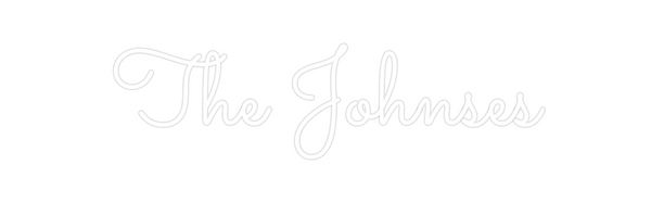 Custom Neon: The Johnses
