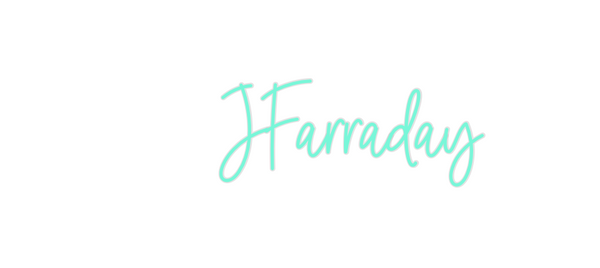 Custom Neon:      JFarraday