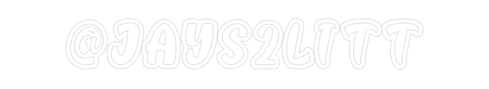 Custom Neon: @JAYS2LITT