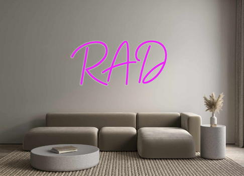 Custom Neon: RAD