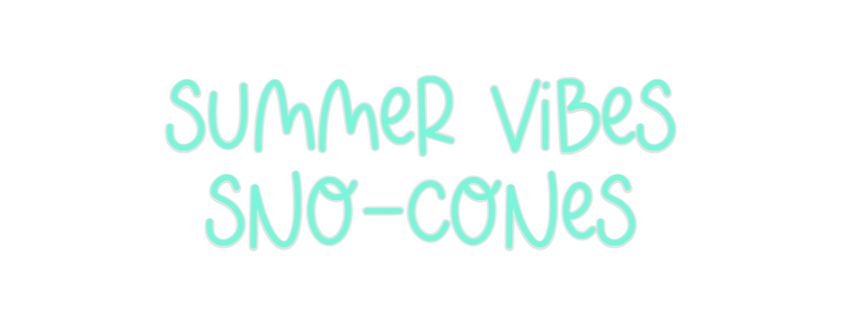 Custom Neon: Summer Vibes
...