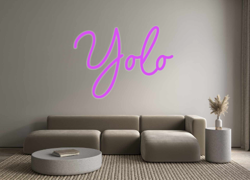 Custom Neon: Yolo