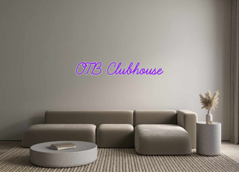 Custom Neon: OTB Clubhouse