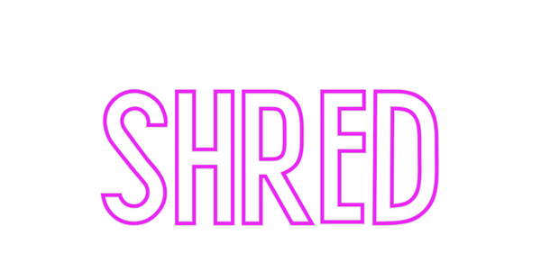Custom Neon: SHRED