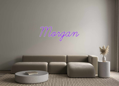 Custom Neon: Morgan