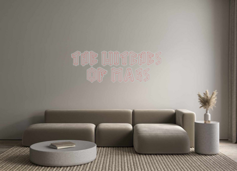 Custom Neon: The Witches 
...