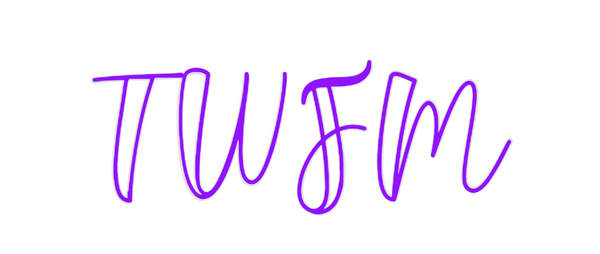 Custom Neon: TWFM