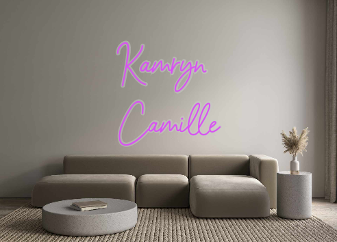 Custom Neon: Kamryn
Camille