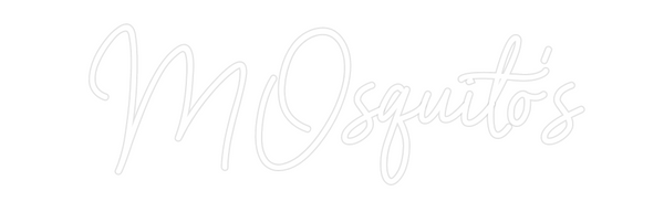 Custom Neon: MOsquito's