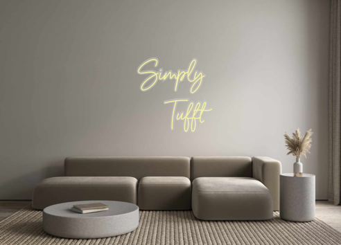 Custom Neon: Simply
 Tufft