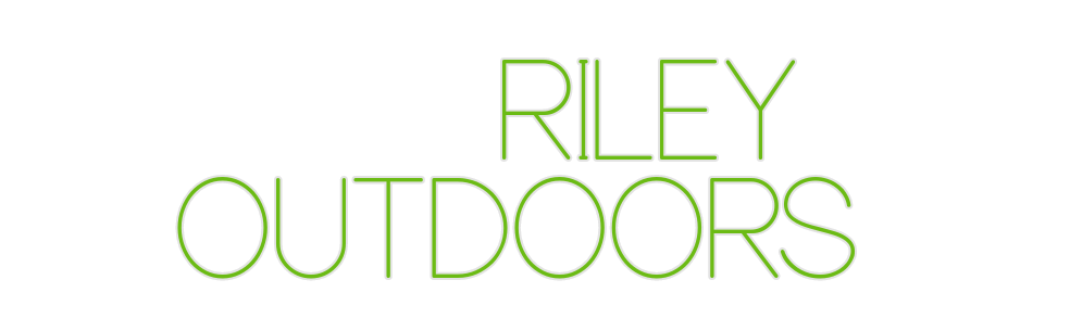 Custom Neon:       RILEY
O...