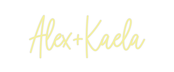 Custom Neon: Alex+Kaela