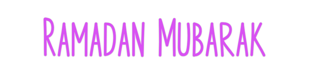 Custom Neon: Ramadan Mubarak