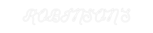 Custom Neon: ROBINSON'S