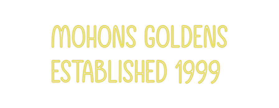Custom Neon: Mohons Golden...