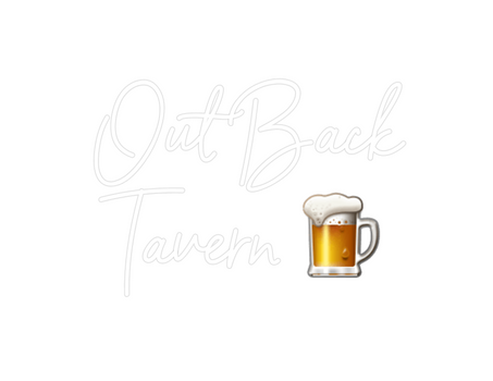 Custom Neon: Out Back
Tave...