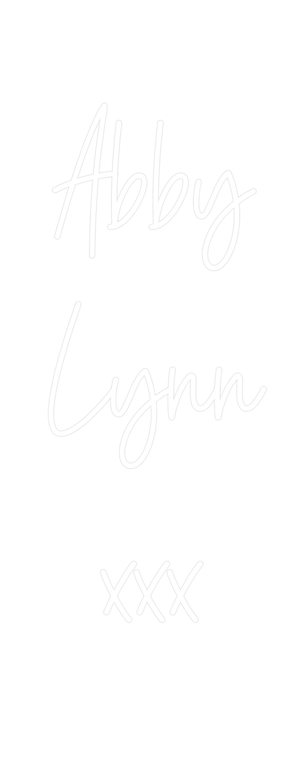 Custom Neon: Abby
Lynn
xxx