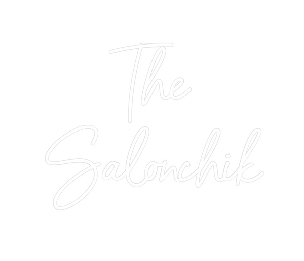Custom Neon: The 
Salonchik