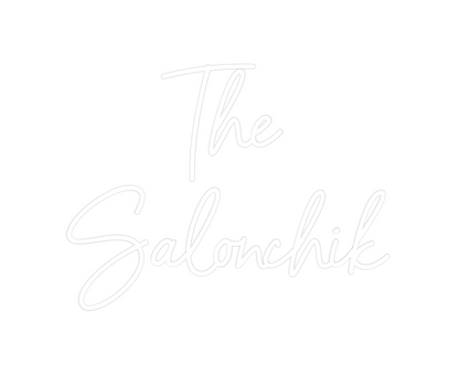 Custom Neon: The 
Salonchik