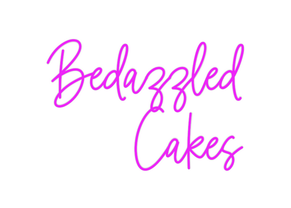 Custom Neon: Bedazzled
Cak...