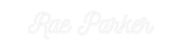 Custom Neon: Rae Parker