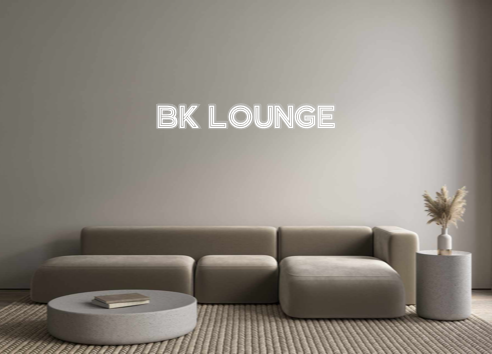 Custom Neon: BK Lounge