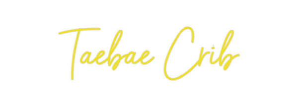 Custom Neon: Taebae Crib