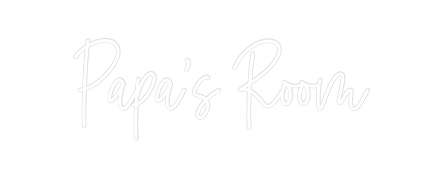 Custom Neon: Papa’s Room