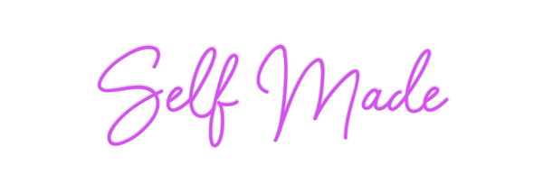 Custom Neon: Self Made