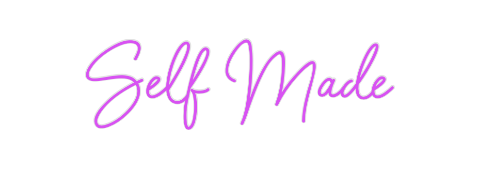 Custom Neon: Self Made