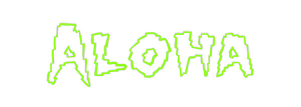 Custom Neon: Aloha