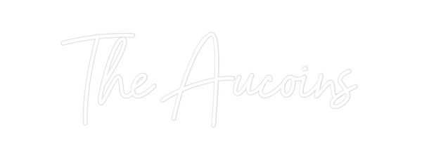 Custom Neon: The Aucoins