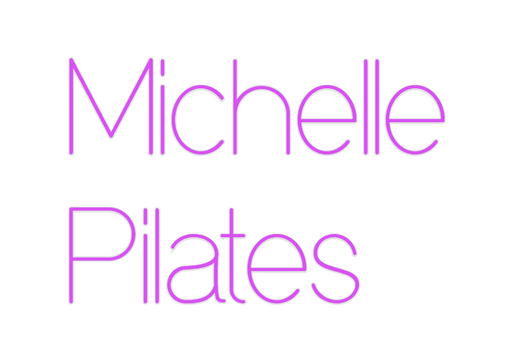 Custom Neon: Michelle 
Pil...