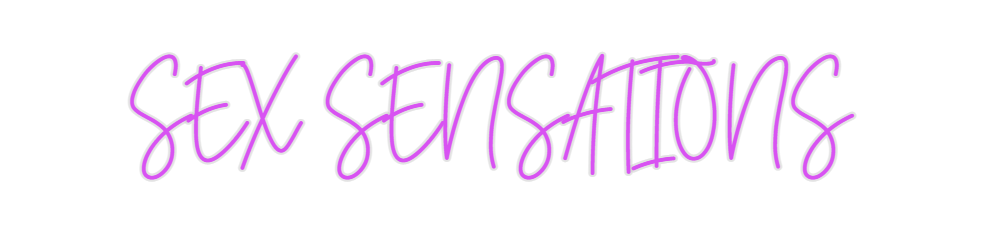 Custom Neon: SEX SENSATIONS