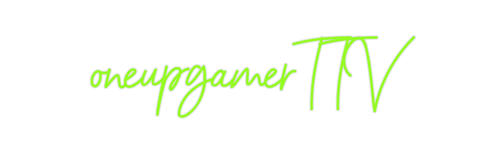 Custom Neon: oneupgamerTTV