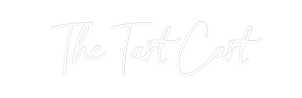 Custom Neon: The Tart Cart