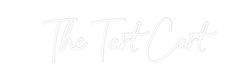 Custom Neon: The Tart Cart