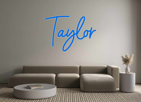 Custom Neon: Taylor