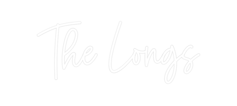 Custom Neon: The Longs