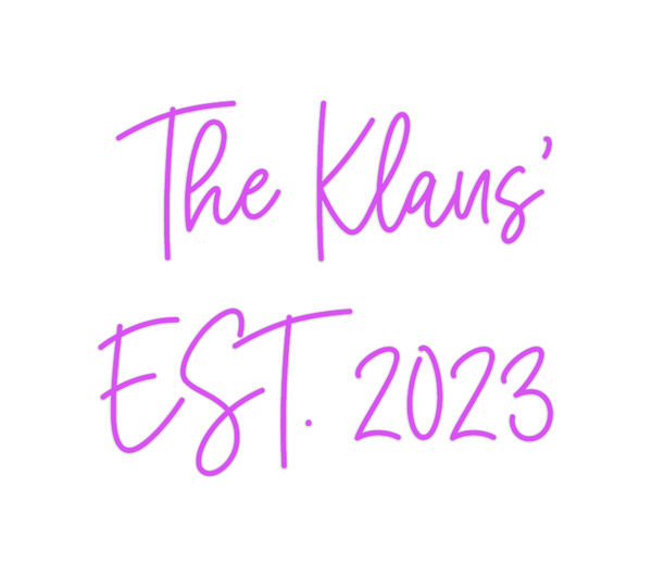 Custom Neon: The Klaus'
ES...