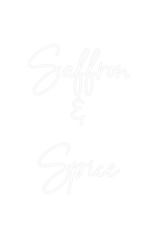 Custom Neon: Saffron
&
Spice