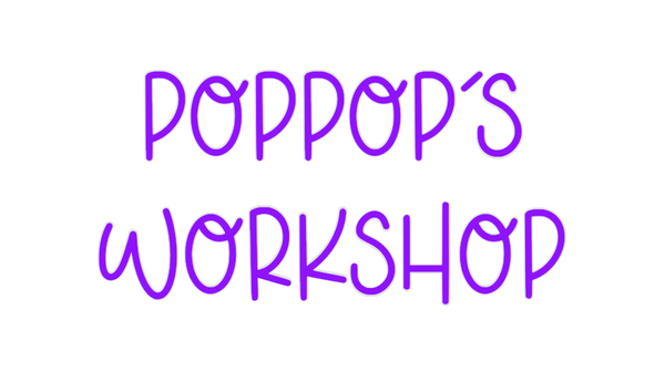 Custom Neon: PopPop's
Work...