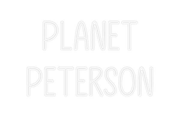 Custom Neon: Planet 
Peter...