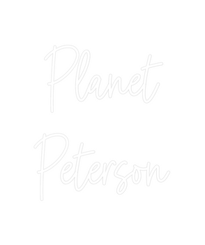 Custom Neon: Planet
Peterson