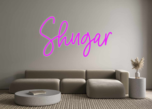 Custom Neon: Shugar