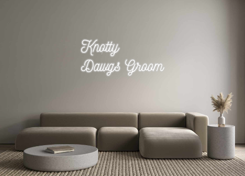 Custom Neon: Knotty
Dawgs ...