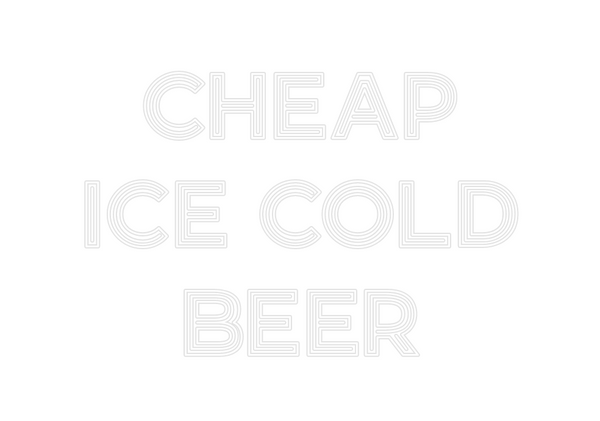 Custom Neon:         Cheap...