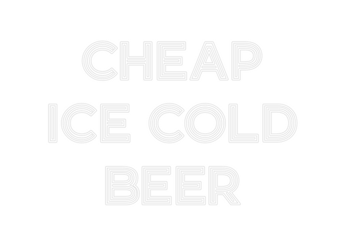 Custom Neon:         Cheap...