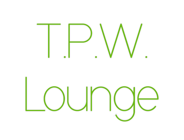 Custom Neon: T.P.W.
Lounge